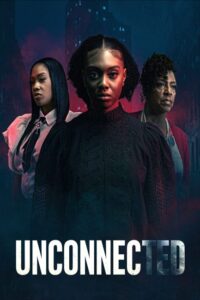 شاهدفيلم Unconnected 2026 مترجم